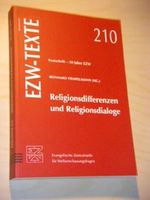 Religionsdifferenzen und Religionsdialoge. Festschrift - 50 Jahre EZW. EZW--Texte 210. Cover des Buches Religionsdifferenzen und Religionsdialoge. Festschrift - 50 Jahre EZW. EZW--Texte 210. (ISBN: B004FOWXSE)