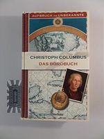 Das Bordbuch. 1492. Leben und Fahrten des Entdeckers der Neuen Welt in Dokumenten und Aufzeichnungen Cover des Buches Das Bordbuch. 1492. Leben und Fahrten des Entdeckers der Neuen Welt in Dokumenten und Aufzeichnungen (ISBN: B004IZD19K)