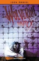 100% Marvel #53: Wolverine Waffe X- Geistesgestört (2011, Panini) Cover des Buches 100% Marvel #53: Wolverine Waffe X- Geistesgestört (2011, Panini) (ISBN: B004L4EBTW)