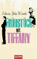 Frühstück mit Tiffany Cover des Buches Frühstück mit Tiffany (ISBN: B004OL2AYK)
