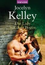 Die Lady mit dem Bogen: Roman Cover des Buches Die Lady mit dem Bogen: Roman (ISBN: B004OL2QBW)