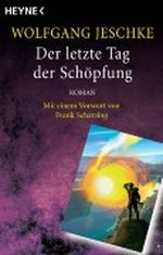 Der letzte Tag der Schöpfung: Roman - Mit einem Vorwort von Frank Schätzing - (Meisterwerke der Science Fiction) Cover des Buches Der letzte Tag der Schöpfung: Roman - Mit einem Vorwort von Frank Schätzing - (Meisterwerke der Science Fiction) (ISBN: B004OL2R52)