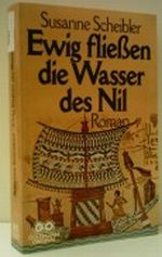 SUSANNE SCHEIBLER: Ewig fließen die Wasser des Nil Cover des Buches SUSANNE SCHEIBLER: Ewig fließen die Wasser des Nil (ISBN: B004OX10OO)
