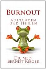 Burnout. Auftanken und Heilen Cover des Buches Burnout. Auftanken und Heilen (ISBN: B004SQTBCU)
