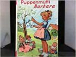 Puppenmutti Barbara - Eine Geschichte für kleine Puppenmütter Cover des Buches Puppenmutti Barbara - Eine Geschichte für kleine Puppenmütter (ISBN: B004SZMM9K)