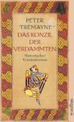 Das Konzil der Verdammten: Historischer Kriminalroman (Schwester Fidelma ermittelt) Cover des Buches Das Konzil der Verdammten: Historischer Kriminalroman (Schwester Fidelma ermittelt) (ISBN: B004TQUOT8)