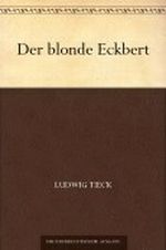 Der blonde Eckbert Cover des Buches Der blonde Eckbert (ISBN: B004UBCWJW)
