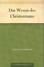 Das Wesen des Christentums Cover des Buches Das Wesen des Christentums (ISBN: B004UBEA10)
