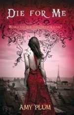 Die for Me Cover des Buches Die for Me (ISBN: 9780062004024)