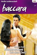 Ausgerechnet mit dem Chef? (Baccara 1490) Cover des Buches Ausgerechnet mit dem Chef? (Baccara 1490) (ISBN: B004UMNUZ6)