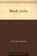 Blinde Liebe Cover des Buches Blinde Liebe (ISBN: B004UNYZKO)