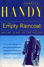 The Empty Raincoat: Making Sense of the Future (English Edition) Cover des Buches The Empty Raincoat: Making Sense of the Future (English Edition) (ISBN: B004VS861M)