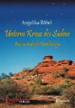 Unterm Kreuz des Südens. Eine australische Familiensaga Cover des Buches Unterm Kreuz des Südens. Eine australische Familiensaga (ISBN: B004W1EAX6)