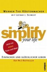 simplify your life: Einfacher und glücklicher leben Cover des Buches simplify your life: Einfacher und glücklicher leben (ISBN: B004WN850I)