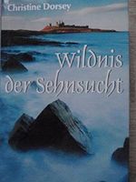 Wildnis der Sehnsucht : Roman. Aus dem Amerikan. von Elisabeth Hartmann Cover des Buches Wildnis der Sehnsucht : Roman. Aus dem Amerikan. von Elisabeth Hartmann (ISBN: B004XD0I70)
