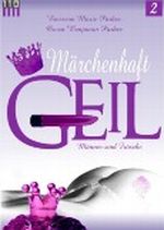Märchenhaft GEIL - Männer sind Frösche No.2 Cover des Buches Märchenhaft GEIL - Männer sind Frösche No.2 (ISBN: B004XDVU1S)