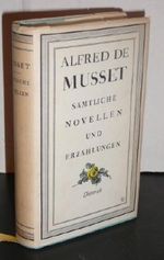 Alfred de Musset. Sämtliche Novellen und Erzählungen Cover des Buches Alfred de Musset. Sämtliche Novellen und Erzählungen (ISBN: B004XT0UNG)