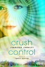 Crush Control Cover des Buches Crush Control (ISBN: 9781595144249)