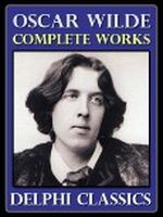 Complete Works of Oscar Wilde (Illustrated) Cover des Buches Complete Works of Oscar Wilde (Illustrated) (ISBN: B004Y1QKKK)