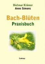Bach-Blüten Praxisbuch Cover des Buches Bach-Blüten Praxisbuch (ISBN: B004Y205KU)
