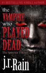The Vampire Who Played Dead (The Spinoza Trilogy Book 2) Cover des Buches The Vampire Who Played Dead (The Spinoza Trilogy Book 2) (ISBN: B004ZVDFLG)