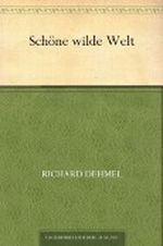 Schöne wilde Welt Cover des Buches Schöne wilde Welt (ISBN: B00507S2EE)