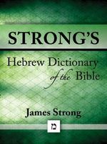 Strong's Hebrew Dictionary of the Bible (Strong's Dictionary Book 2) (English Edition) Cover des Buches Strong's Hebrew Dictionary of the Bible (Strong's Dictionary Book 2) (English Edition) (ISBN: B0050YYO5S)
