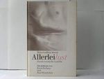 Allerleilust. Hundert erotische Gedichte. Mit Bildern von Karin Szekessy und Paul Wunderlich. Cover des Buches Allerleilust. Hundert erotische Gedichte. Mit Bildern von Karin Szekessy und Paul Wunderlich. (ISBN: B00518NTAY)