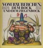 Vom Räuberchen dem Rock und dem Ziegenbock Cover des Buches Vom Räuberchen dem Rock und dem Ziegenbock (ISBN: B0052WF86C)