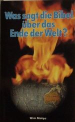 Was sagt die Bibel über das Ende der Welt? Cover des Buches Was sagt die Bibel über das Ende der Welt? (ISBN: B00533DUDS)