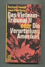 Das Vietnam-Tribunal II - oder Die Verurteilung Amerikas Cover des Buches Das Vietnam-Tribunal II - oder Die Verurteilung Amerikas (ISBN: B0053R1ZYA)