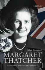 Margaret Thatcher: Volume One: The Grocer’s Daughter (English Edition) Cover des Buches Margaret Thatcher: Volume One: The Grocer’s Daughter (English Edition) (ISBN: B00546DO8U)