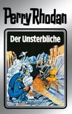 Perry Rhodan 3: Der Unsterbliche (Silberband): 3. Band des Zyklus "Die Dritte Macht" Cover des Buches Perry Rhodan 3: Der Unsterbliche (Silberband): 3. Band des Zyklus "Die Dritte Macht" (ISBN: B0056AB4C2)