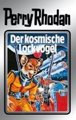 Perry Rhodan 4: Der kosmische Lockvogel (Silberband): 4. Band des Zyklus "Die Dritte Macht" Cover des Buches Perry Rhodan 4: Der kosmische Lockvogel (Silberband): 4. Band des Zyklus "Die Dritte Macht" (ISBN: B0056AB5TE)