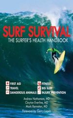 Surf Survival: The Surfer's Health Handbook (English Edition) Cover des Buches Surf Survival: The Surfer's Health Handbook (English Edition) (ISBN: B0056GXHOY)