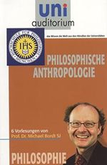 Philosophische Anthropologie: Philosophie (uni auditorium - Taschenbuch) Cover des Buches Philosophische Anthropologie: Philosophie (uni auditorium - Taschenbuch) (ISBN: B0057B0IAY)