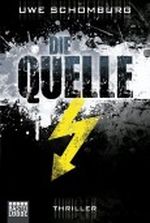Die Quelle: Thriller Cover des Buches Die Quelle: Thriller (ISBN: B0057DCR4M)