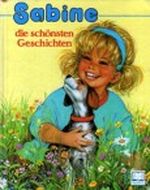 Sabine die schönsten Geschichten Cover des Buches Sabine die schönsten Geschichten (ISBN: B0057UHDKS)