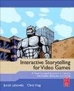 Interactive Storytelling for Video Games: Proven Writing Techniques for Role Playing Games, Online Games, First Person Shooters, and more Cover des Buches Interactive Storytelling for Video Games: Proven Writing Techniques for Role Playing Games, Online Games, First Person Shooters, and more (ISBN: B0057WB8W0)