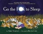 Go the Fuck to Sleep Cover des Buches Go the Fuck to Sleep (ISBN: B00589HZU6)