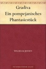 Gradiva Ein pompejanisches Phantasiestück Cover des Buches Gradiva Ein pompejanisches Phantasiestück (ISBN: B0058KTNPA)