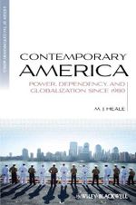 Contemporary America: Power, Dependency, and Globalization since 1980 (Blackwell History of the Contemporary World Book 6) (English Edition) Cover des Buches Contemporary America: Power, Dependency, and Globalization since 1980 (Blackwell History of the Contemporary World Book 6) (English Edition) (ISBN: B005C65X6I)