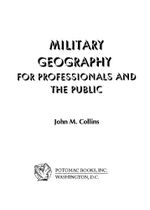 Military Geography: For Professionals and the Public (Association of the United States Army S) (English Edition) Cover des Buches Military Geography: For Professionals and the Public (Association of the United States Army S) (English Edition) (ISBN: B005CWJ6IS)