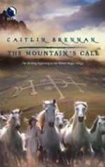 (THE MOUNTAIN'S CALL ) BY Brennan, Caitlin (Author) mass_market Published on (09 , 2006) Cover des Buches (THE MOUNTAIN'S CALL ) BY Brennan, Caitlin (Author) mass_market Published on (09 , 2006) (ISBN: B005CZ00NU)