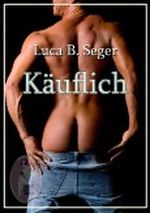 Käuflich Cover des Buches Käuflich (ISBN: B005DRRGL6)