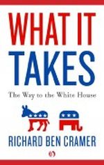 What It Takes: The Way to the White House Cover des Buches What It Takes: The Way to the White House (ISBN: B005EXHAVK)