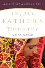 In My Father's Country: An Afghan Woman Defies Her Fate Cover des Buches In My Father's Country: An Afghan Woman Defies Her Fate (ISBN: B005FY6QOA)