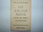 Wolfgang Amadeus Mozart. Die Zauberflöte. Oper in zwei Aufzügen Cover des Buches Wolfgang Amadeus Mozart. Die Zauberflöte. Oper in zwei Aufzügen (ISBN: B005G2NIIS)