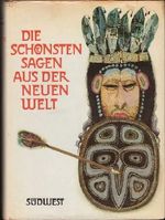 Die schönsten Sagen aus der neuen Welt Cover des Buches Die schönsten Sagen aus der neuen Welt (ISBN: B005GXYGA6)