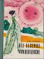 Die Legende von der Lerche, - Reihe Märchensäckel Cover des Buches Die Legende von der Lerche, - Reihe Märchensäckel (ISBN: B005I56DSU)